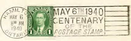 Example of the celebratory machine cancellation used at the Hamilton Post Office in Canada on 6 May 1940 only, paid for by the Hamilton Philatelic Society.